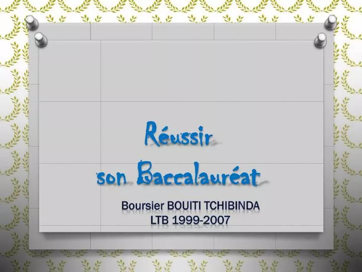 r ussir son baccalaur at