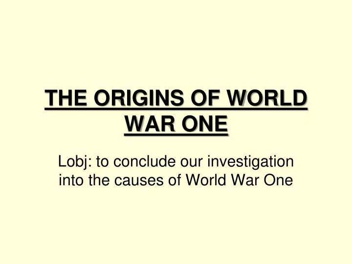 the origins of world war one