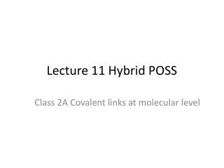 Lecture 11 Hybrid POSS