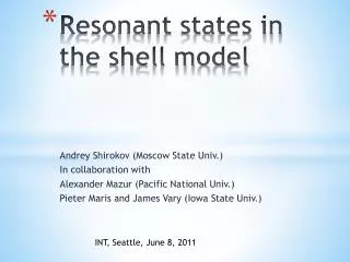 Resonant states in the shell model