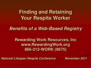 Finding and Retaining Your Respite Worker Benefits of a Web-Based Registry
