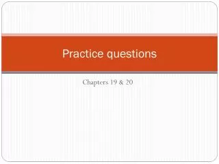 Practice questions