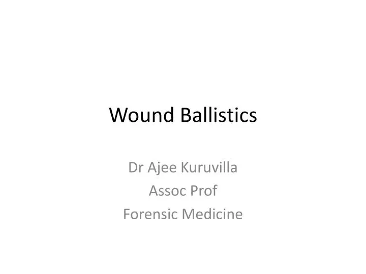 wound ballistics