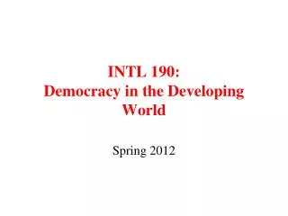 INTL 190: Democracy in the Developing World