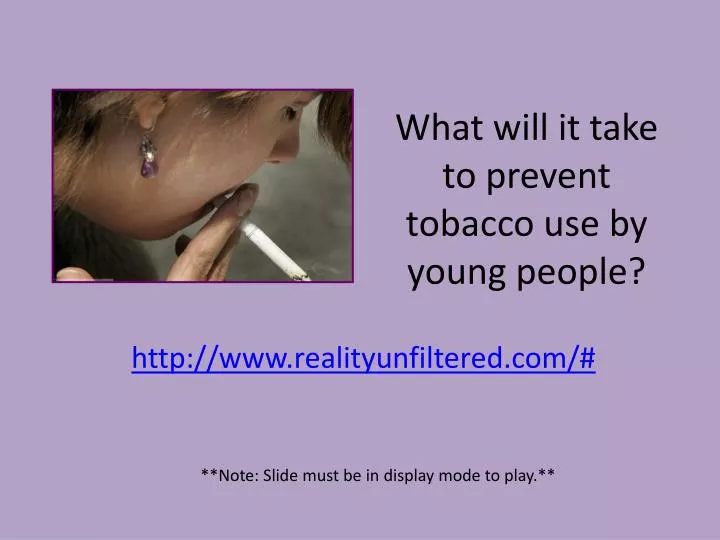 what will it take to prevent tobacco use by young people