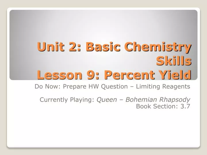 unit 2 basic chemistry skills lesson 9 percent yield
