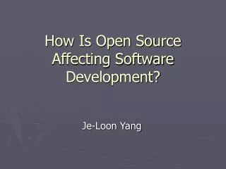 How Is Open Source Affecting Software Development?