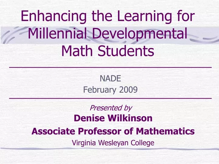 enhancing the learning for millennial developmental math students