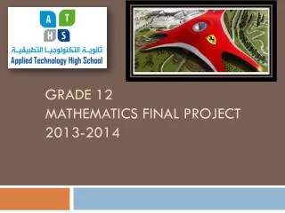 Grade 12 Mathematics Final Project 2013-2014