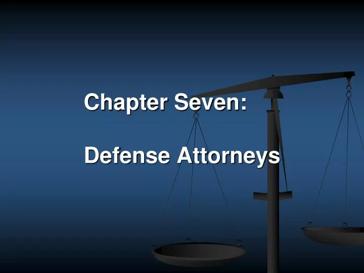 chapter seven defense attorneys