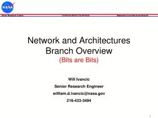 Network and Architectures Branch Overview (Bits are Bits)