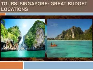 Westhill Consulting Travel and Tours, Singapore: Great budge