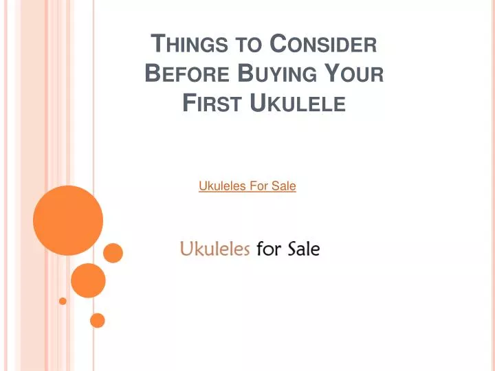 things to consider before buying your first ukulele