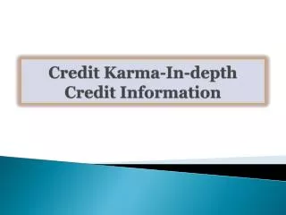 Credit Karma-In-depth Credit Information