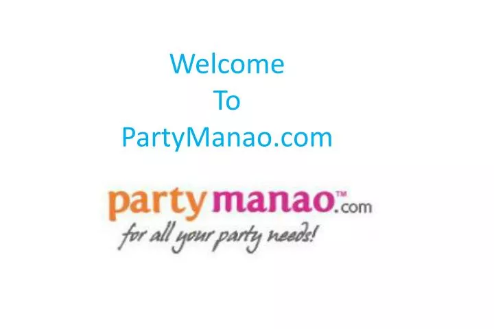 welcome to partymanao com