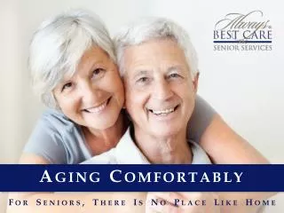 Aging Comfortably: Senior Living at-Home