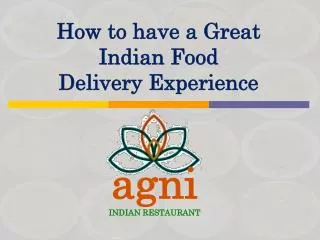How to have a Great Indian Food Delivery Experience