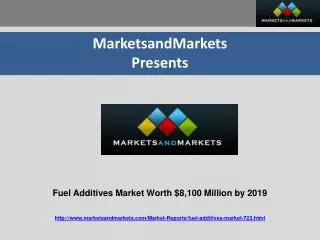 Fuel Additives Market Worth $8,100 Million by 2019