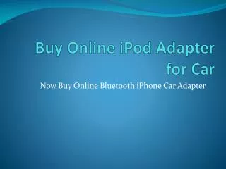 Purchase Online Bluetooth Adapter Kit for Your Car