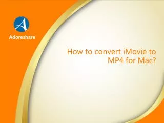 How to convert iMovie video to .MP4 for mac