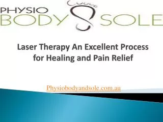 Laser Therapy an Excellent Process for Healing and Pain Reli