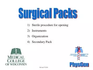 Sterile procedure for opening Instruments Organization Secondary Pack
