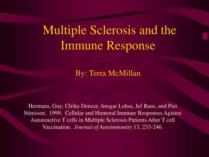 multiple sclerosis and the immune response by terra mcmillan