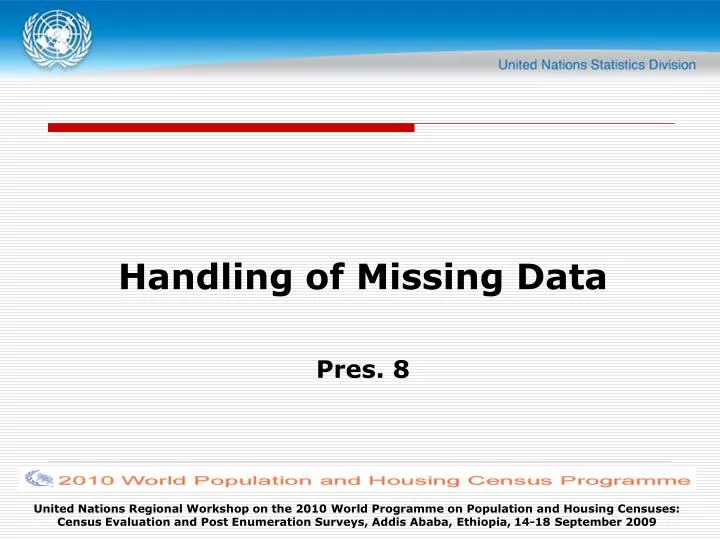 handling of missing data pres 8