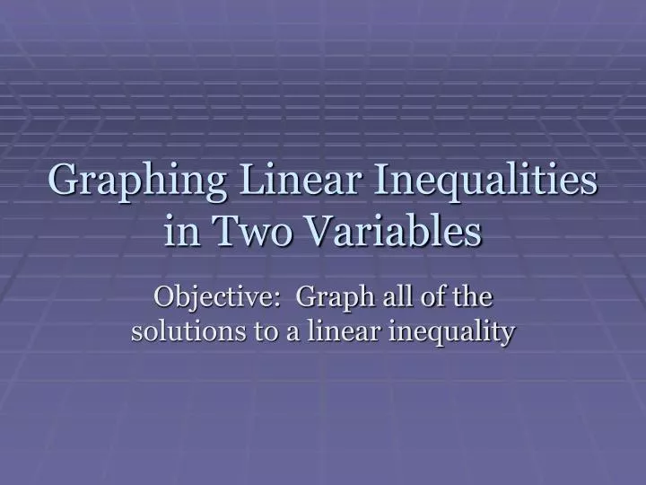 graphing linear inequalities in two variables