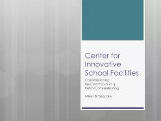 Center for Innovative School Facilities