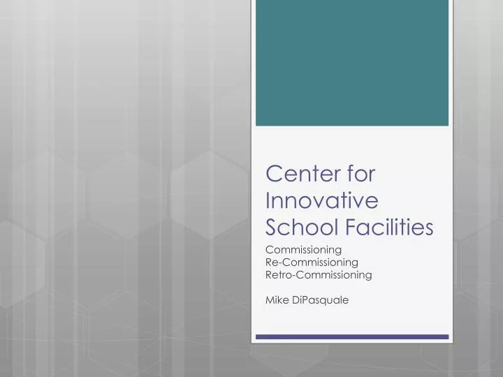 center for innovative school facilities