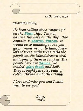 12 October, 1492 Dearest Family ,