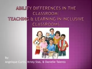 Ability Differences in the Classroom: Teaching &amp; Learning in Inclusive Classrooms