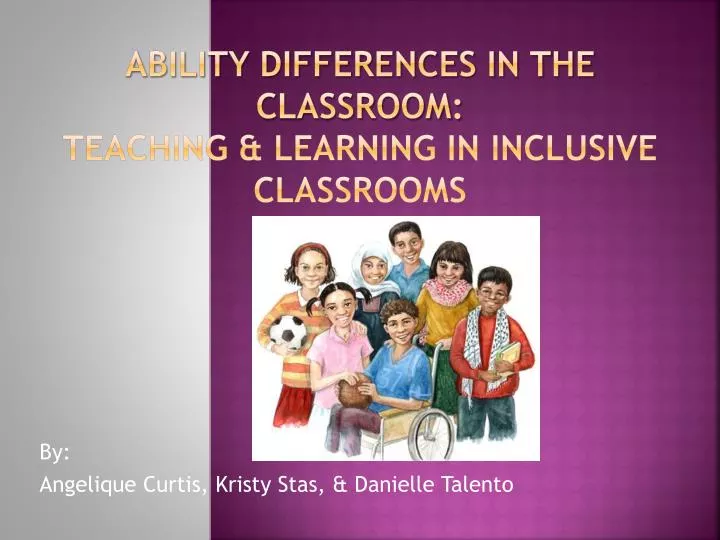 ability differences in the classroom teaching learning in inclusive classrooms