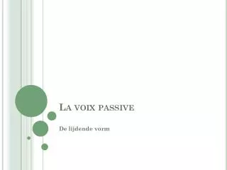 la voix passive