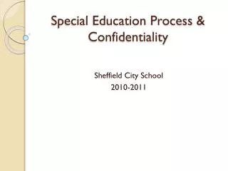 Special Education Process &amp; Confidentiality