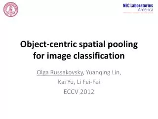 Object-centric spatial pooling for image classification