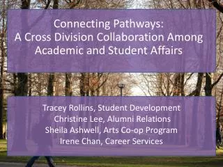Connecting Pathways: A Cross Division Collaboration Among Academic and Student Affairs