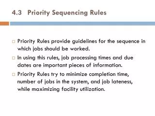 4.3	Priority Sequencing Rules