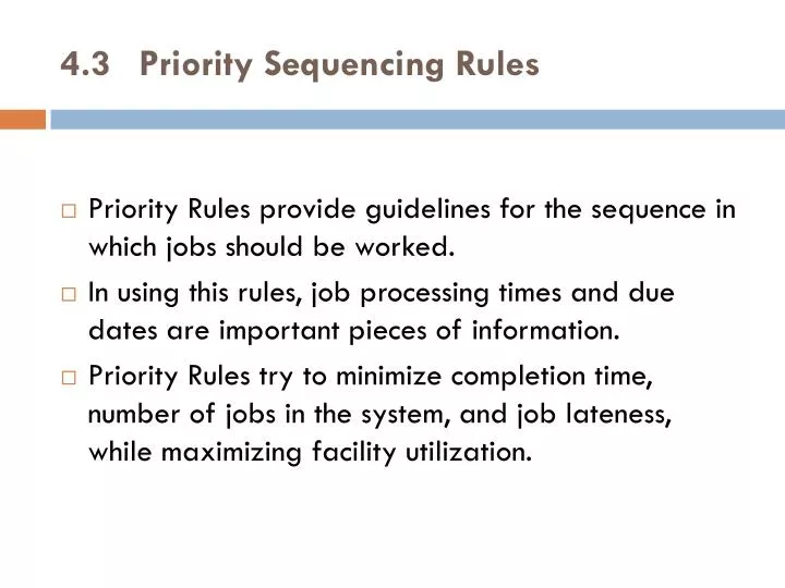 4 3 priority sequencing rules