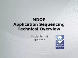 MDOP Application Sequencing Technical Overview