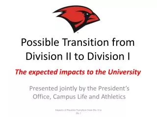 Possible Transition from Division II to Division I