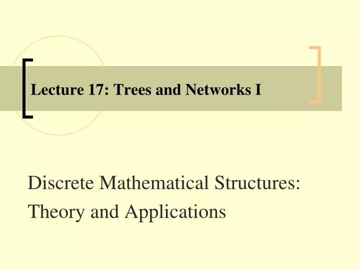 lecture 17 trees and networks i