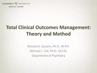 Total Clinical Outcomes Management: Theory and Method