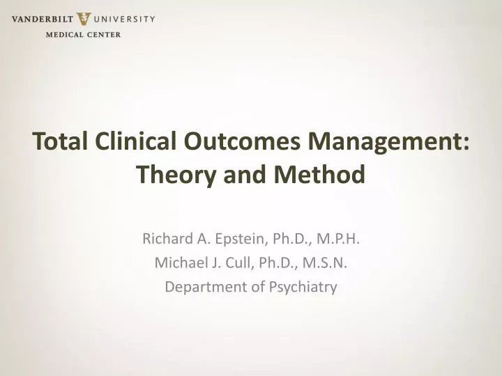 total clinical outcomes management theory and method