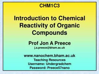 CHM1C3 Introduction to Chemical Reactivity of Organic Compounds Prof Jon A Preece