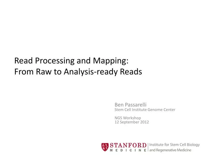 read processing and mapping from raw to analysis ready reads
