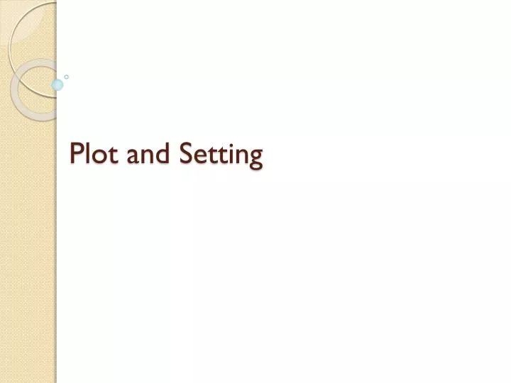 plot and setting