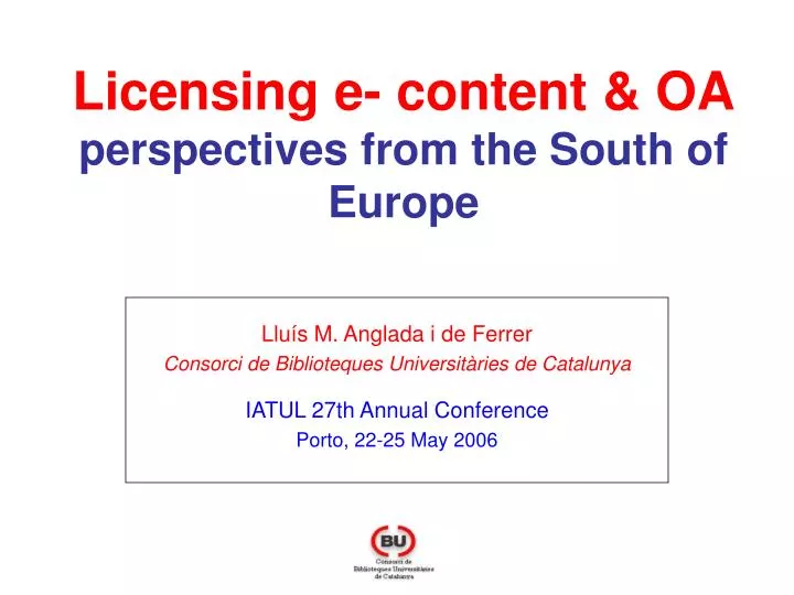 licensing e content oa perspectives from the south of europe