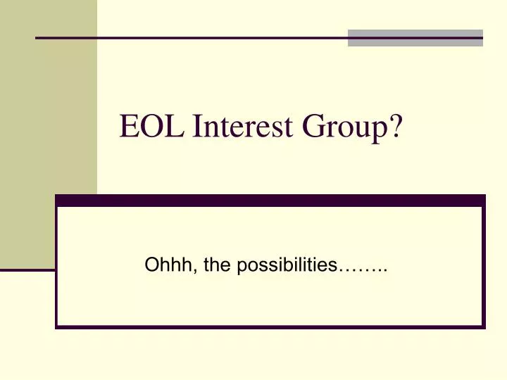eol interest group